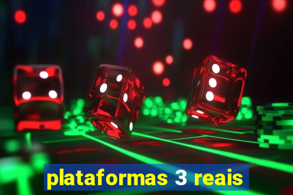 plataformas 3 reais